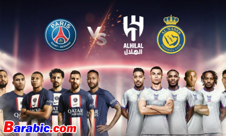 موعد مباراة الهلال والنصر ضد باريس وجميع القنوات الناقلة